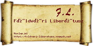 Földvári Liberátusz névjegykártya